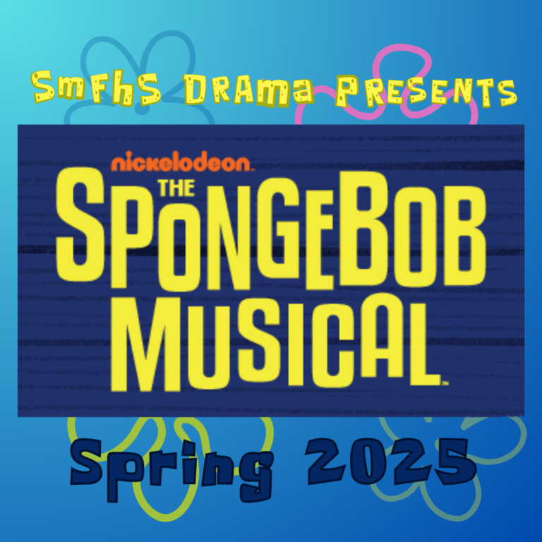 SMFHS presents the 2025 All-School Musical: The Spongebob Musical (April 25-27)